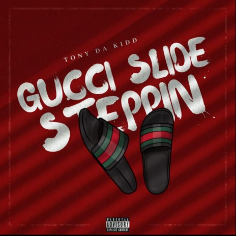Gucci Slide Steppin | Boomplay Music