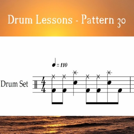 Drum Lessons - Pattern 30 (Loop 110)