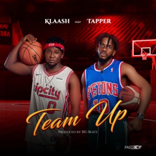 Team up ft. Tapper lyrics | Boomplay Music