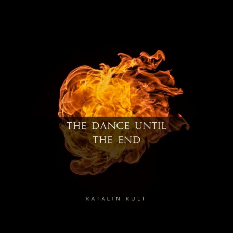 The Dance Until the End | Boomplay Music