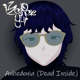 Anhedonia (Dead Inside)