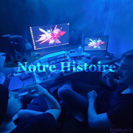 Notre Histoire ft. Garo | Boomplay Music