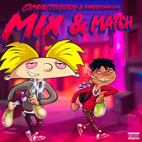 Mix & Match ft. Omacthegod | Boomplay Music