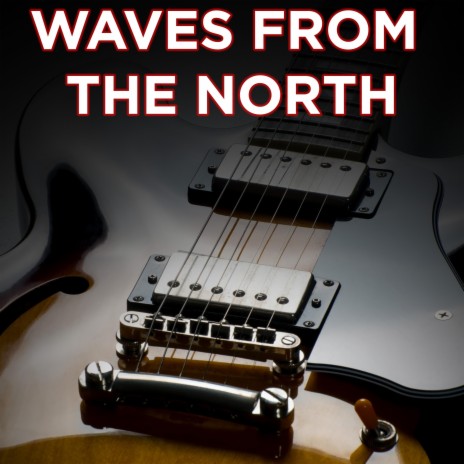 Waves From The North | Boomplay Music