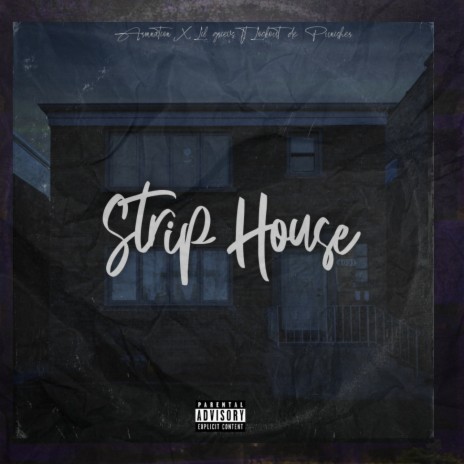 Strip House (feat. Lockout de Punisher) | Boomplay Music