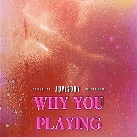 Why you playing ft. Big Tank | Boomplay Music