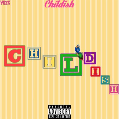 Childish | Boomplay Music