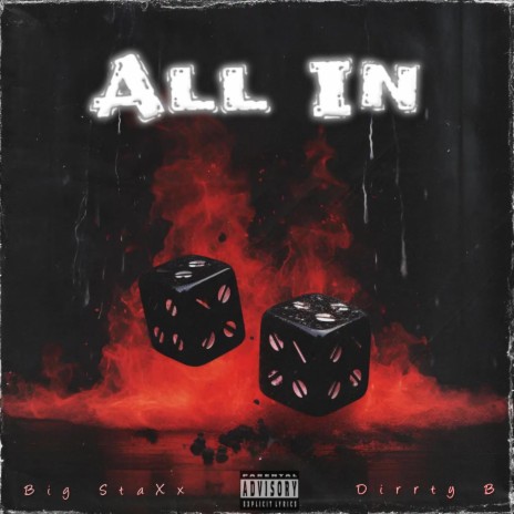All In ft. Dirrty B | Boomplay Music