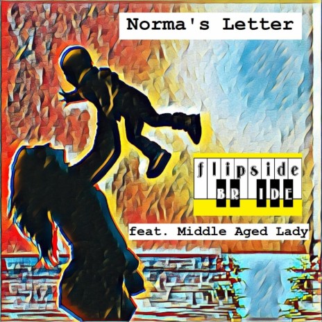Norma's Letter ft. Middle Aged Lady | Boomplay Music