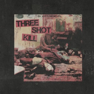 3 Shot Kill