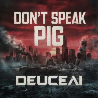 Don't Speak Pig