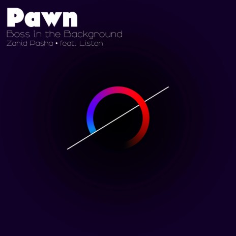 Pawn [Boss in the Background] ft. Listen