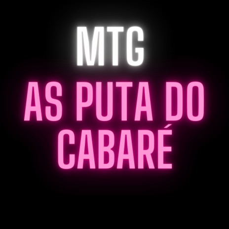 Mtg As Puta do Cabaré ft. Mc Luan | Boomplay Music