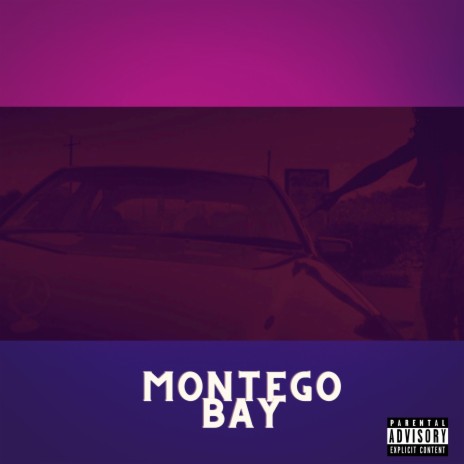 MONTEGO BAY | Boomplay Music