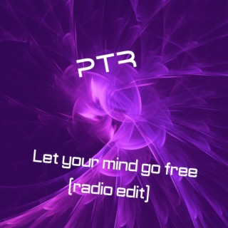 Let Your Mind Go Free (Radio Edit)