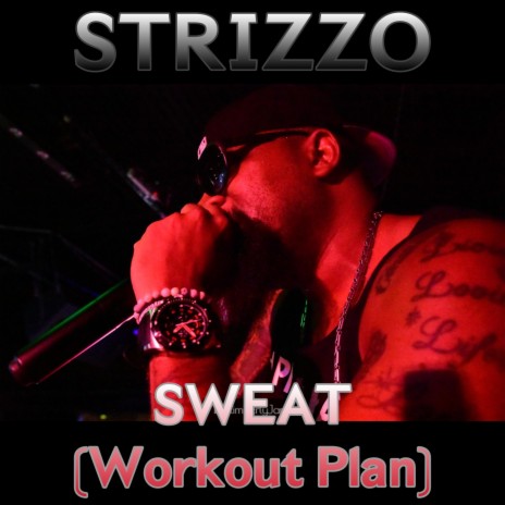 Sweat (Workout Plan) ft. Ejae