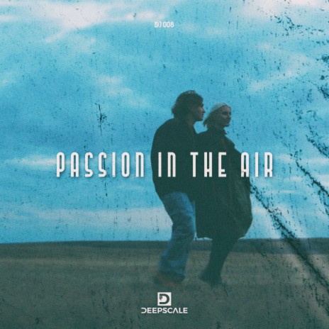 Passion In The Air | Boomplay Music