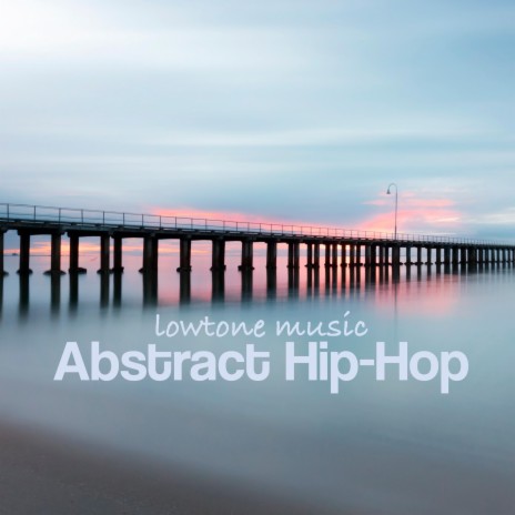 Abstract Hip Hop | Boomplay Music