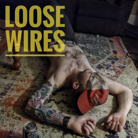 Loose Wires | Boomplay Music