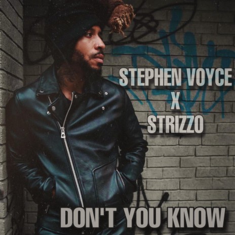 Don't You Know ft. Stephen Voyce | Boomplay Music