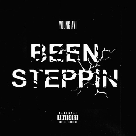 Been Steppin | Boomplay Music
