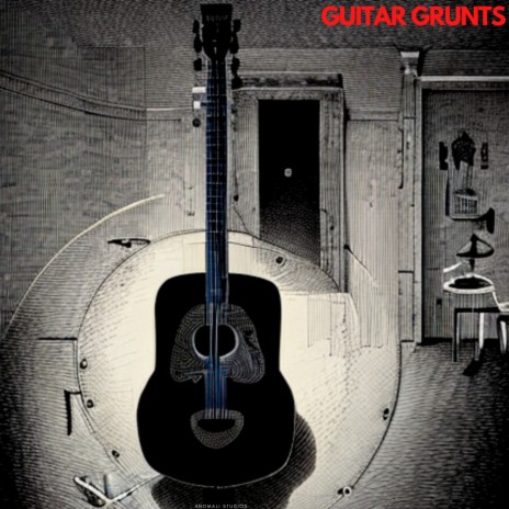 Guitar Grunts | Boomplay Music