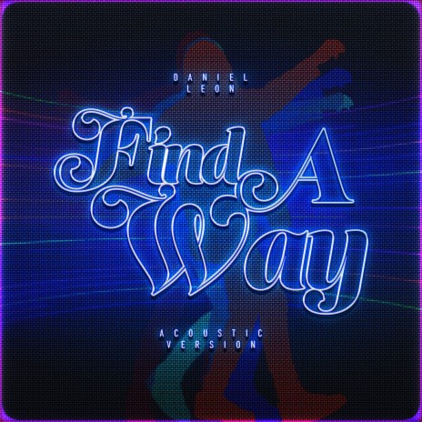 Find A Way (Acoustic Version) | Boomplay Music