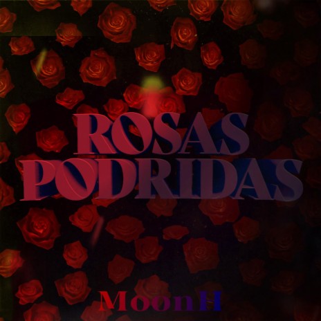 Rosas Podridas