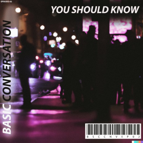 You should know | Boomplay Music