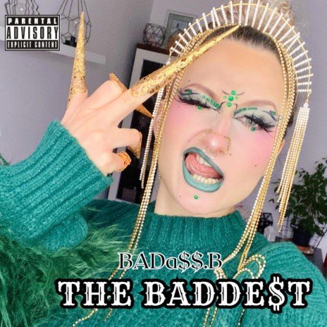 the BADDE$t | Boomplay Music