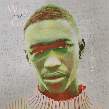 Why Go? (feat. Dorian Ford, Mao Yamada, Rob Hervais-Adelman & Fifi Homan)