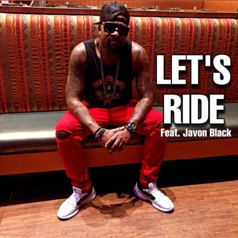 Let's Ride ft. Javon Black