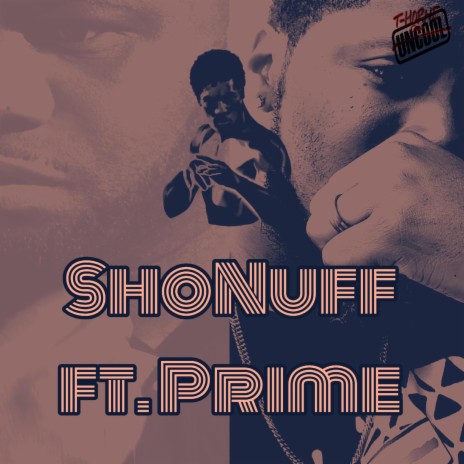 ShoNuff ft. Prime | Boomplay Music