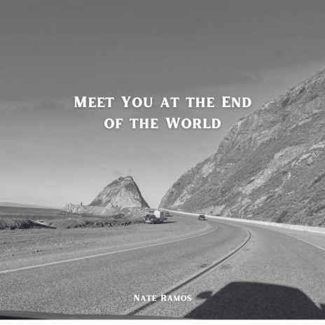 Meet You at the End of the World | Boomplay Music