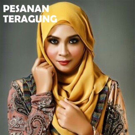 Pesanan Teragung | Boomplay Music