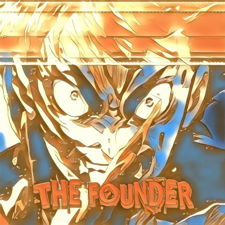 The Founder | Boomplay Music