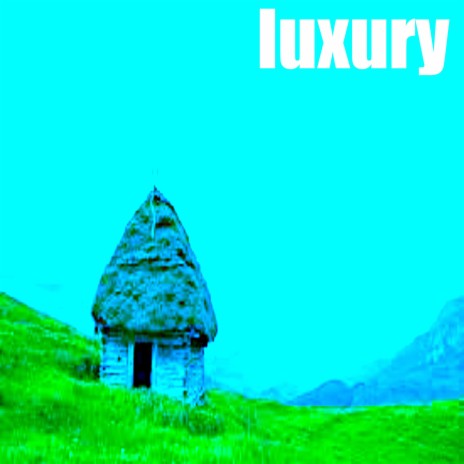 Luxury | Boomplay Music