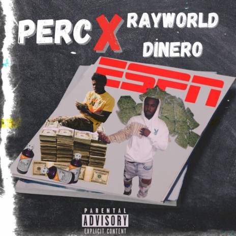 Perc (Espn) ft. Rayworld Dinero | Boomplay Music