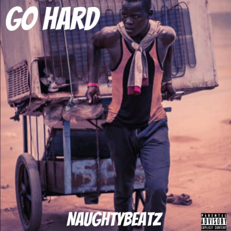 Go Hard | Boomplay Music