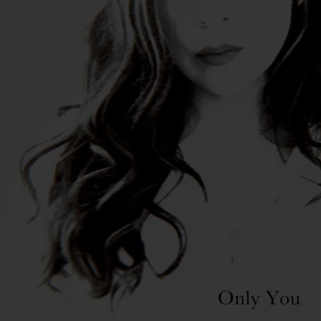 Only You | Boomplay Music