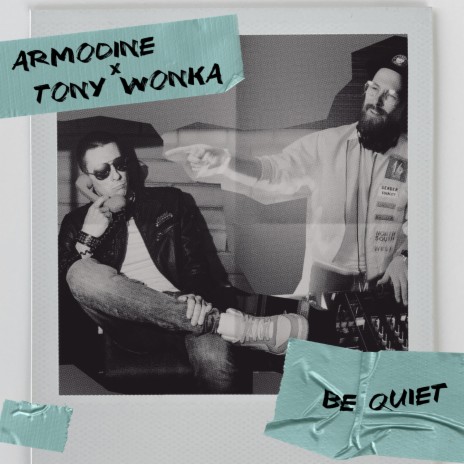 Be Quiet ft. Tony Wonka | Boomplay Music