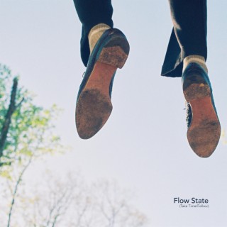 Flow State (Take Time / Follow)