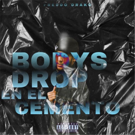 Bodys Drop En El Cemento | Boomplay Music