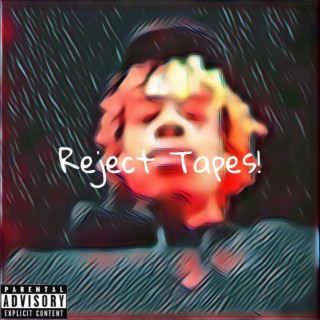 Reject Tapes!