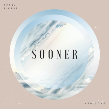 Sooner | Boomplay Music