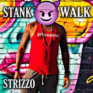 Stank Walk (Walk Girl)