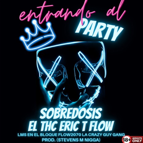 ENTRANDO AL PARTY ft. THC & ERICTFLOW | Boomplay Music