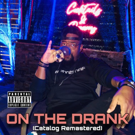 On The Drank (1998 Remastered) ft. Freak Em Down DJ's | Boomplay Music