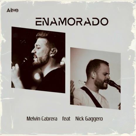 Enamorado ft. A-Live & Nick Gaggero | Boomplay Music