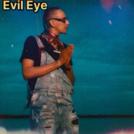 Evil Eye | Boomplay Music